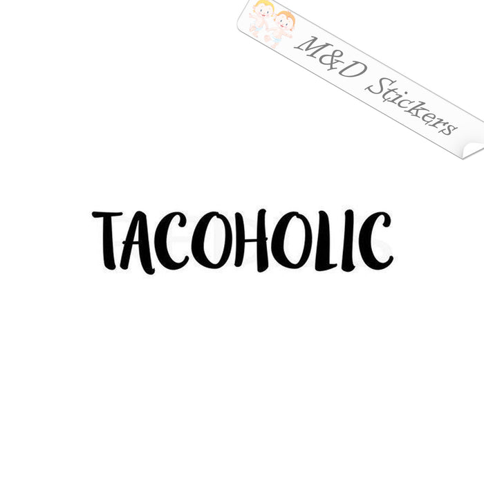 2x Tacoholic Vinyl Decal Sticker Different colors & size for Cars/Bikes/Windows