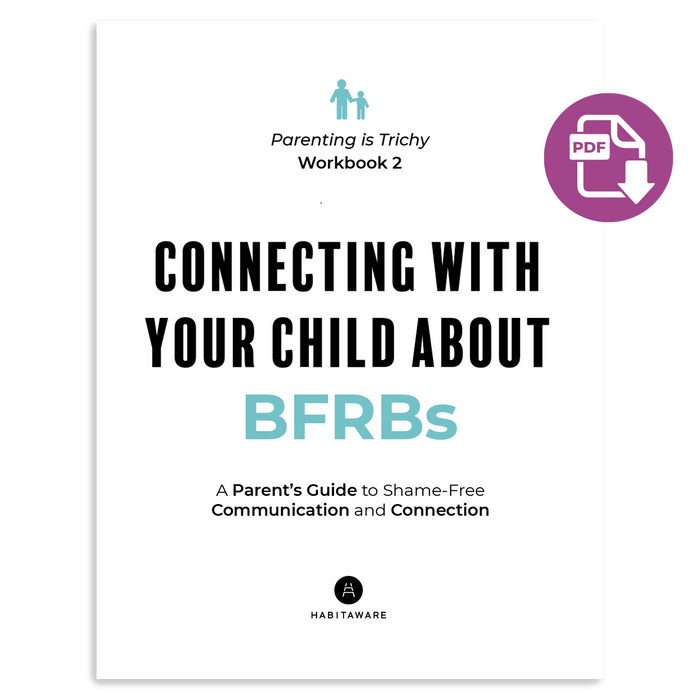 Parenting is Trichy Workbook #2: Connecting With Your Child About BFRBs PDF Download